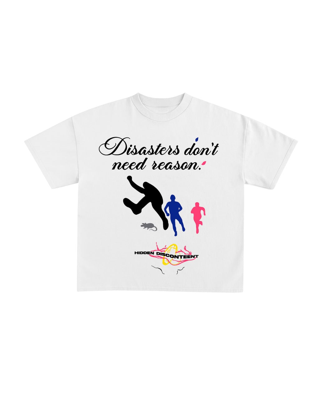 Disasters don't need season Oversized Tee